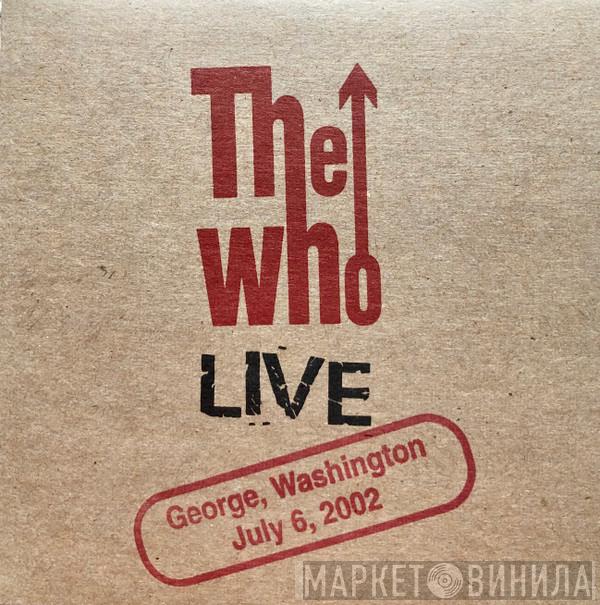  The Who  - George, Washington - July 6, 2002