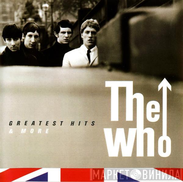 The Who - Greatest Hits & More