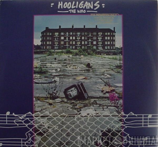  The Who  - Hooligans