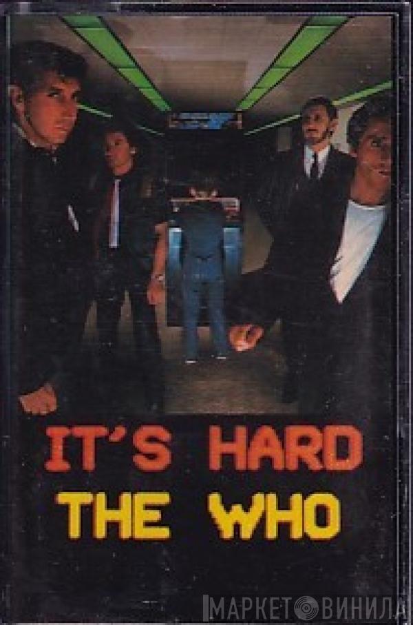  The Who  - It's Hard