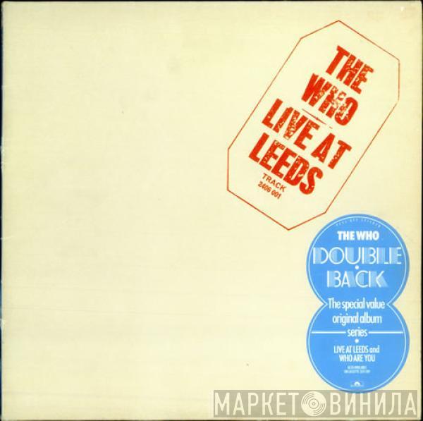 The Who - Live At Leeds / Who Are You