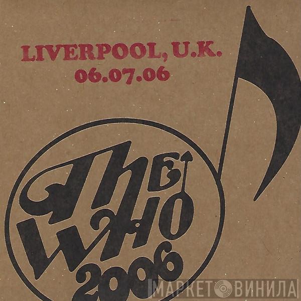  The Who  - Liverpool - UK - 06-07-06