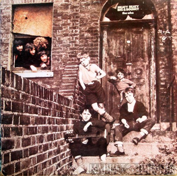  The Who  - Meaty, Beaty, Big & Bouncy