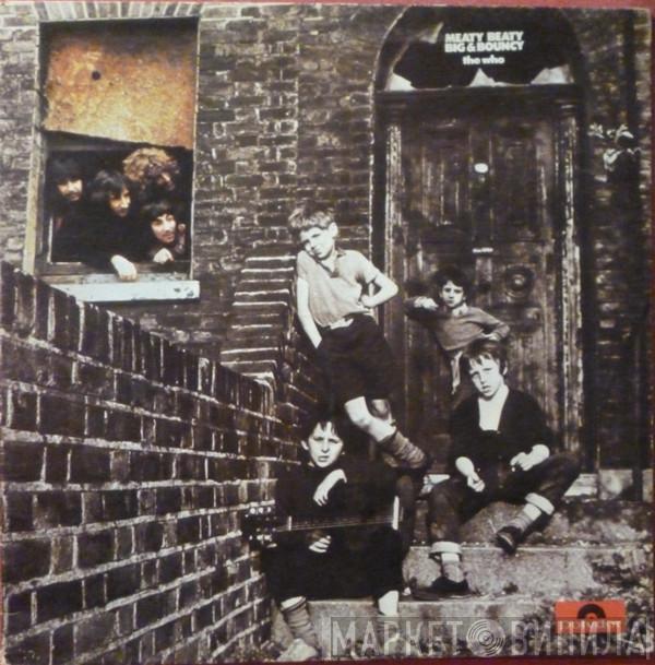  The Who  - Meaty, Beaty, Big & Bouncy