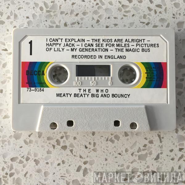  The Who  - Meaty, Beaty, Big & Bouncy