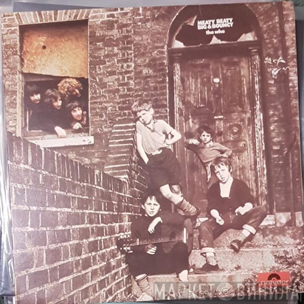  The Who  - Meaty, Beaty, Big & Bouncy