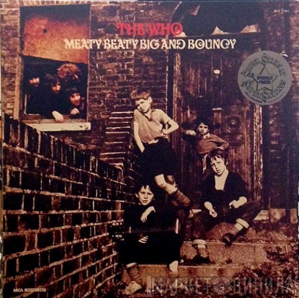  The Who  - Meaty Beaty Big And Bouncy