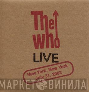  The Who  - New York, New York - August 4, 2002