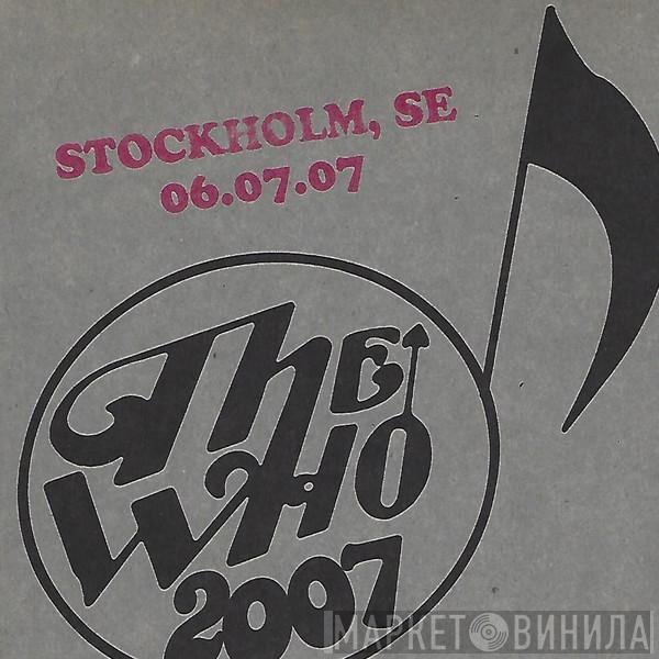  The Who  - Stockholm, SE  06.07.07