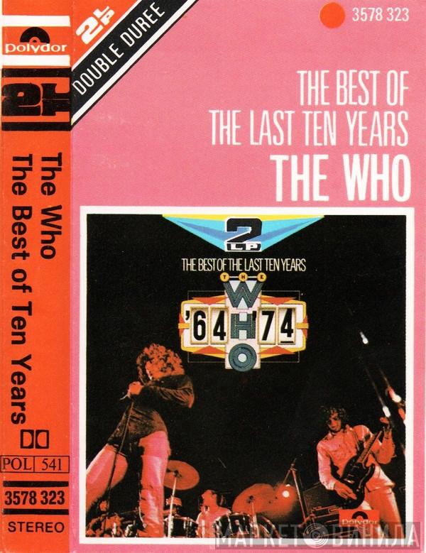  The Who  - The Best Of The Last Ten Years - '64 - '74