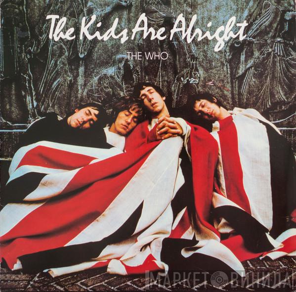  The Who  - The Kids Are Alright