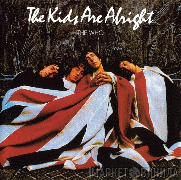 The Who - The Kids Are Alright