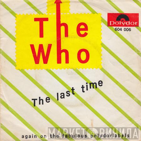  The Who  - The Last Time