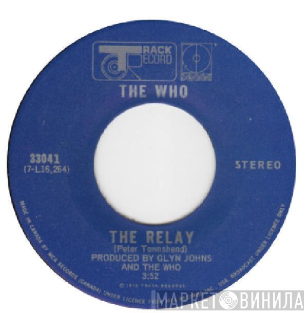  The Who  - The Relay
