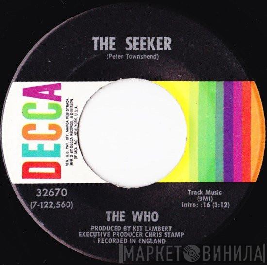  The Who  - The Seeker