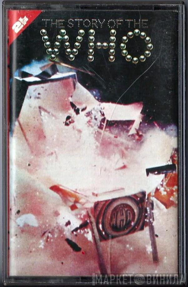  The Who  - The Story Of The Who