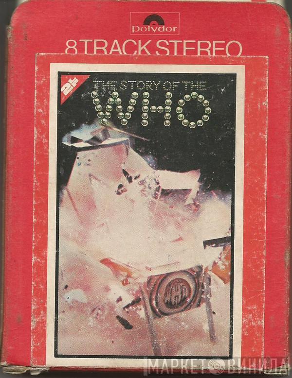  The Who  - The Story Of The Who