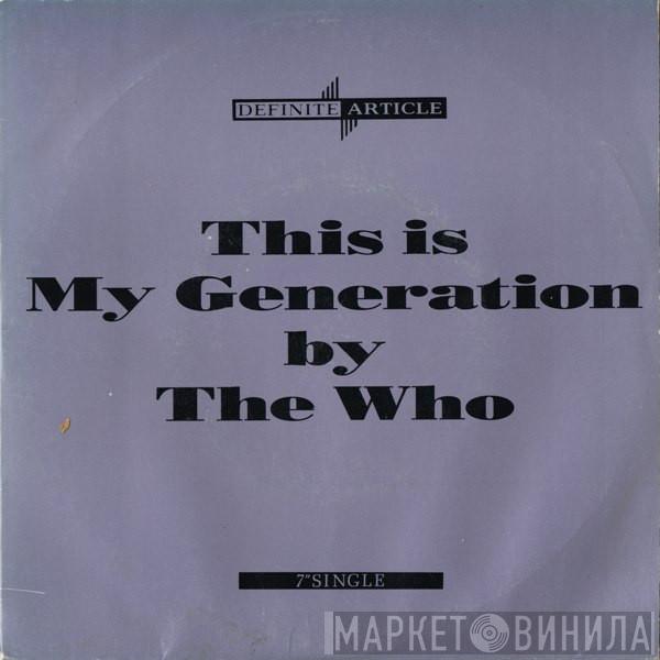  The Who  - This Is My Generation