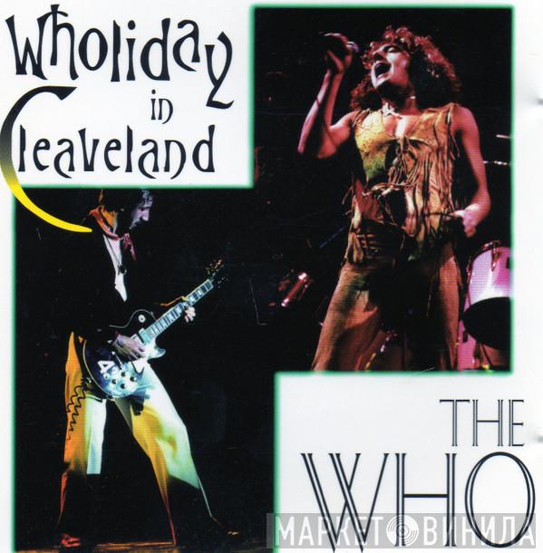  The Who  - Wholiday In Cleveland