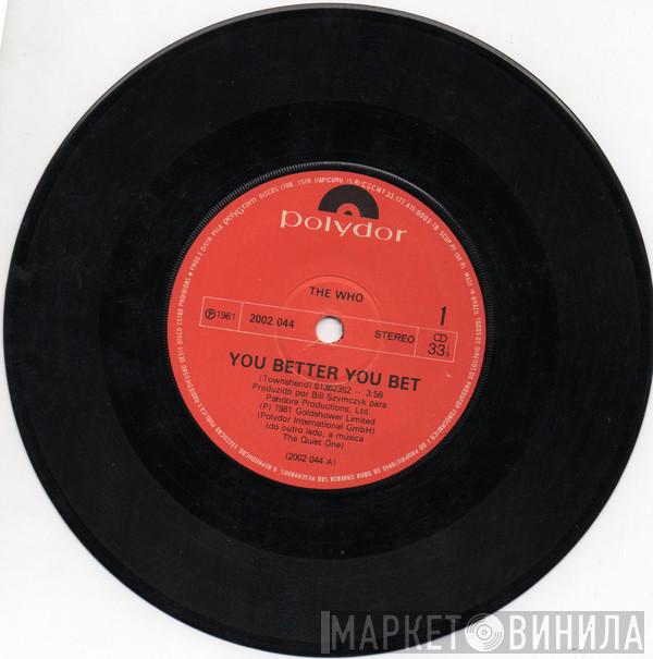  The Who  - You Better You Bet