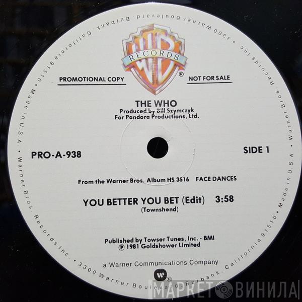  The Who  - You Better You Bet