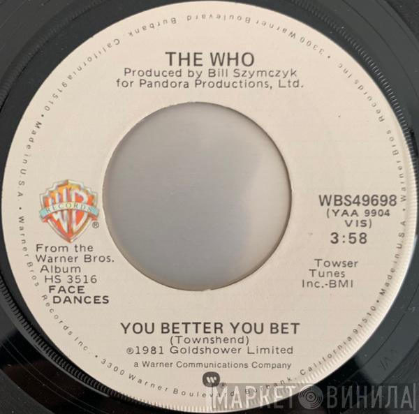  The Who  - You Better You Bet