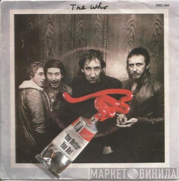  The Who  - You Better You Bet