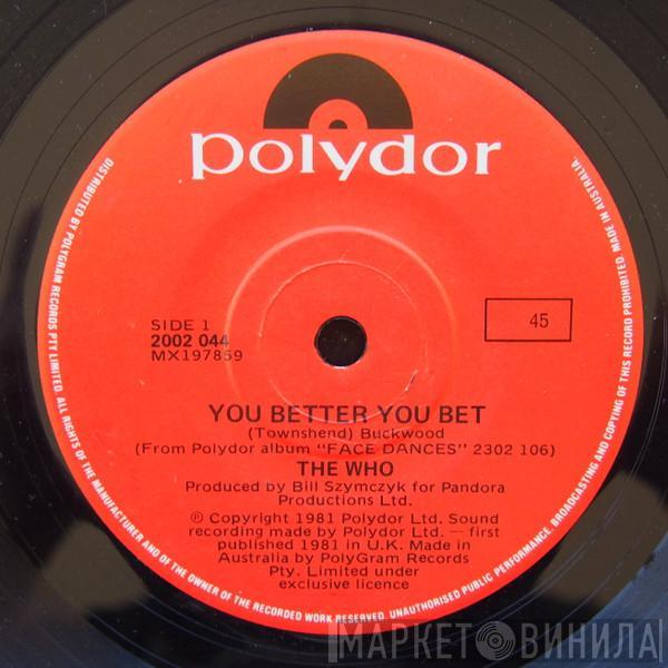  The Who  - You Better You Bet