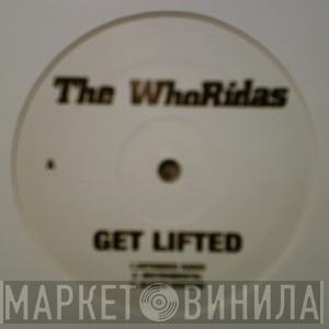 The Whoridas - Get Lifted / Godfathers