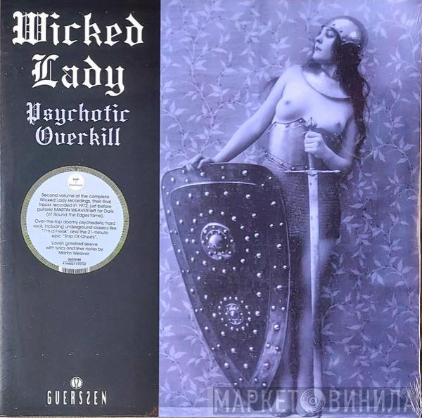 The Wicked Lady - Psychotic Overkill