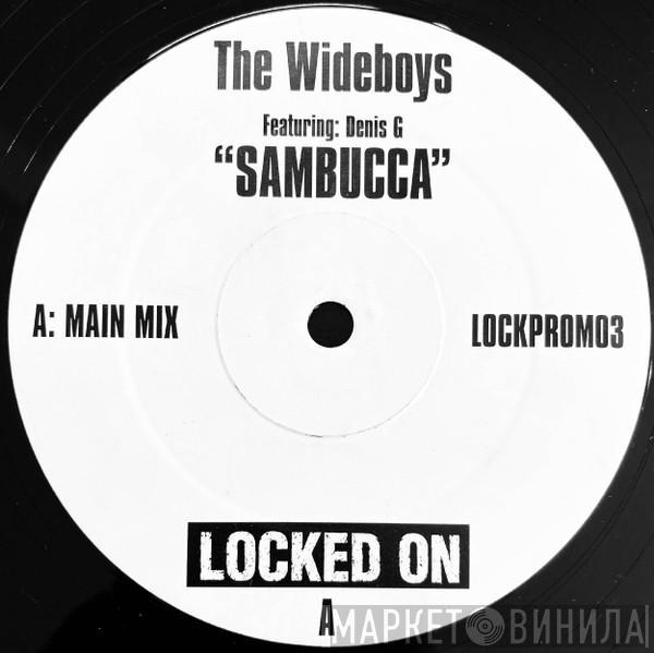 The Wideboys, Dennis G - Sambucca