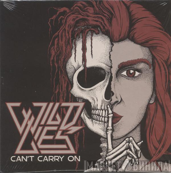 The Wild Lies - Can't Carry On