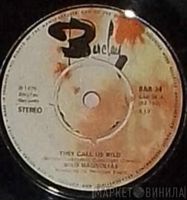 The Wild Magnolias - They Call Us Wild / Jumalaka Boom Boom