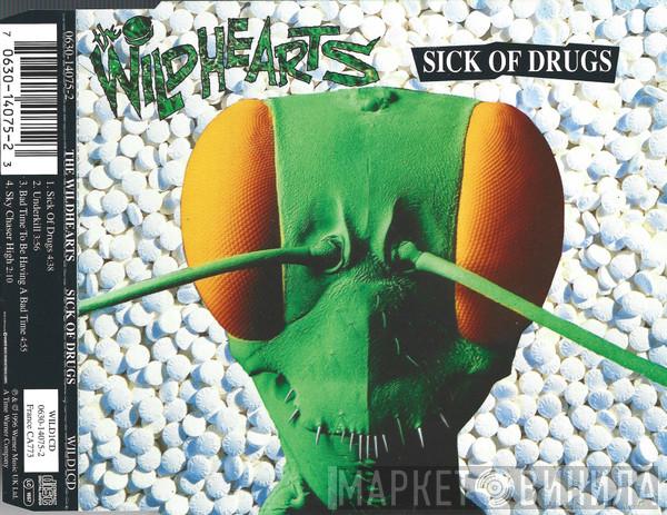 The Wildhearts - Sick Of Drugs