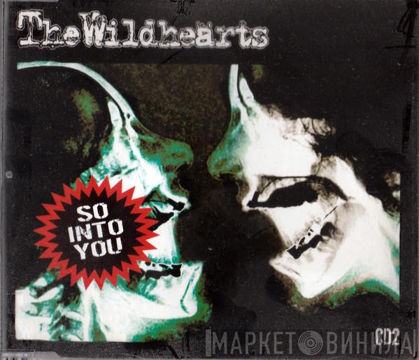 The Wildhearts - So Into You