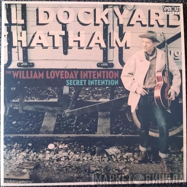 The William Loveday Intention - Secret Intention