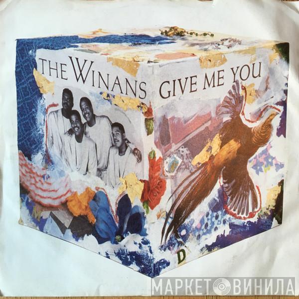  The Winans  - Give Me You