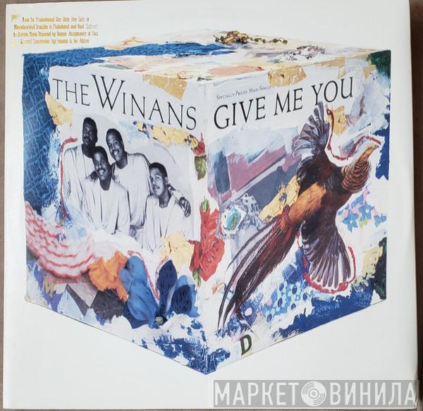  The Winans  - Give Me You
