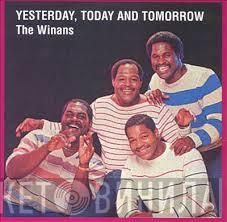  The Winans  - Yesterday, Today & Tomorrow