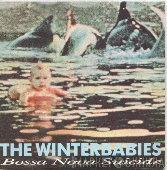 The Winterbabies - Bossa Nova Suicide / Tidal Wave