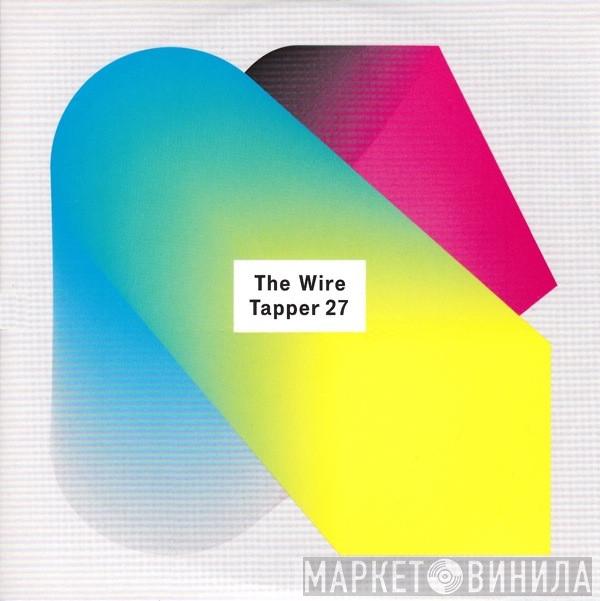  - The Wire Tapper 27