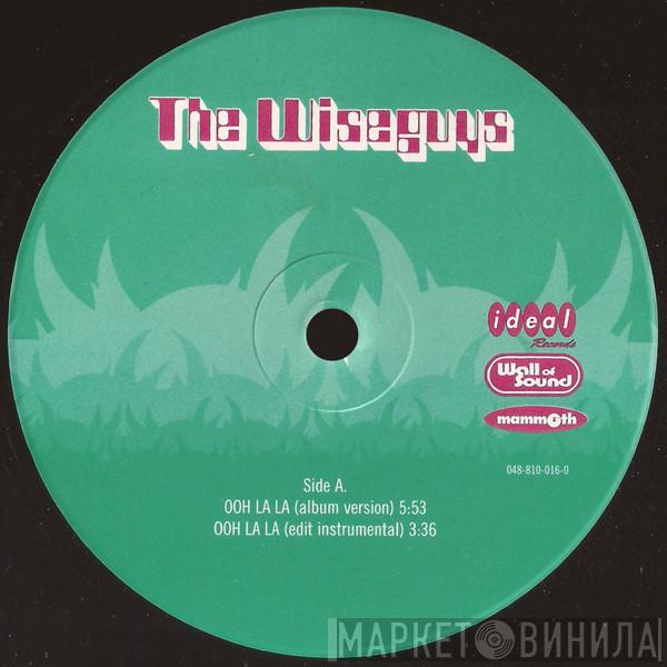  The Wiseguys  - Ooh La La