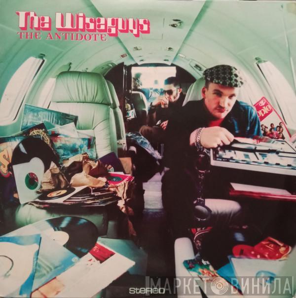 The Wiseguys - The Antidote