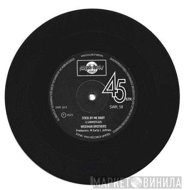 The Wiseman Brothers - Stick By Me Baby