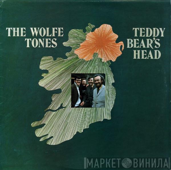  The Wolfe Tones  - Teddy Bear's Head