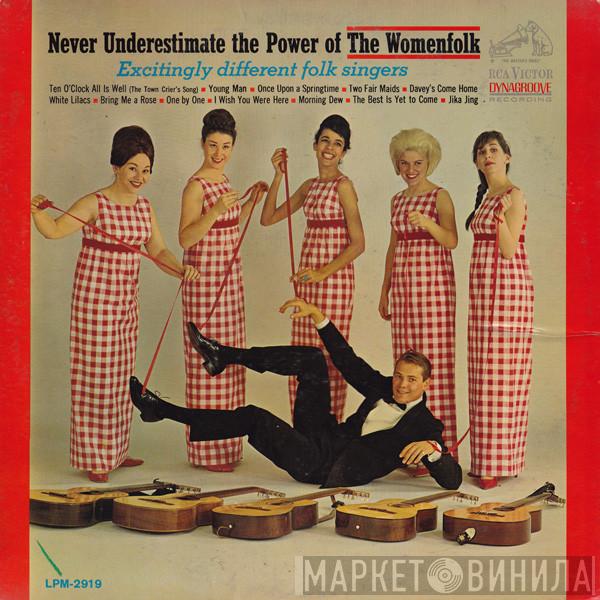  The Womenfolk  - Never Underestimate The Power Of The Womenfolk