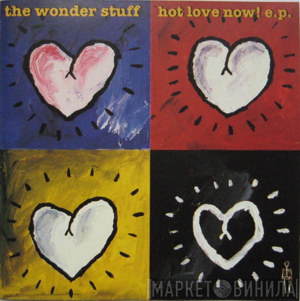 The Wonder Stuff - Hot Love Now! E.P.