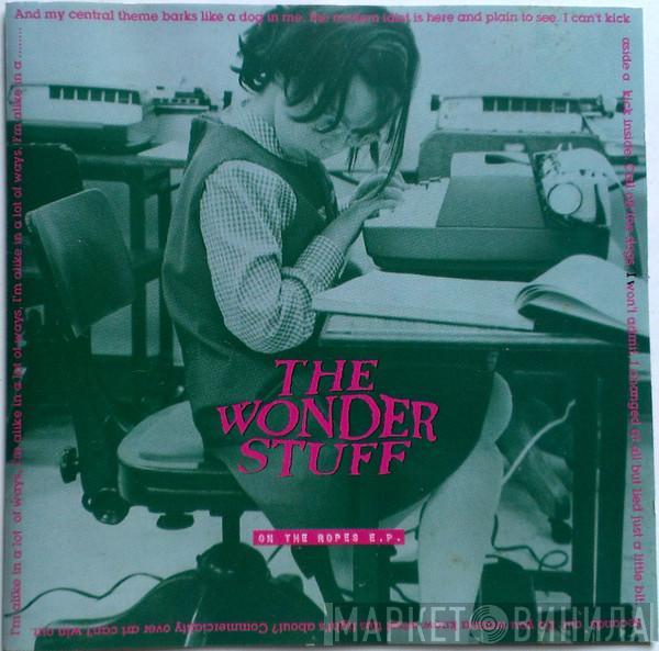 The Wonder Stuff - On The Ropes E.P.