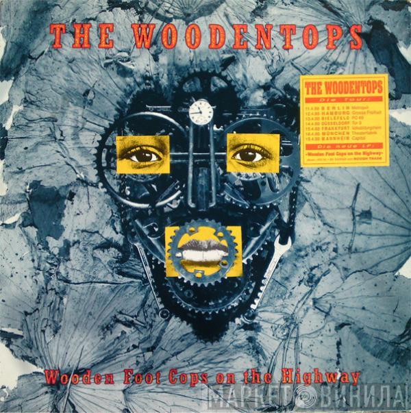  The Woodentops  - Wooden Foot Cops On The Highway