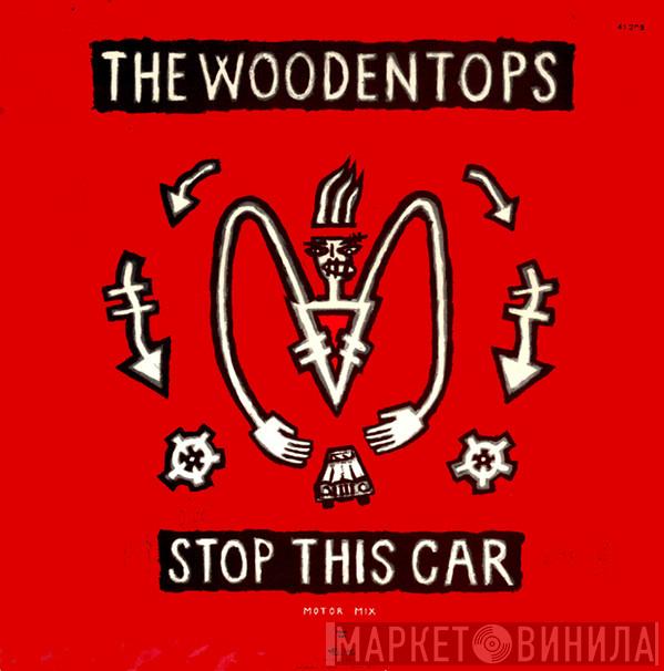  The Woodentops  - You Make Me Feel
